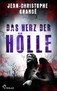 Das Herz der Hölle - Jean-Christophe Grangé