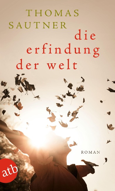 Die Erfindung der Welt - Thomas Sautner