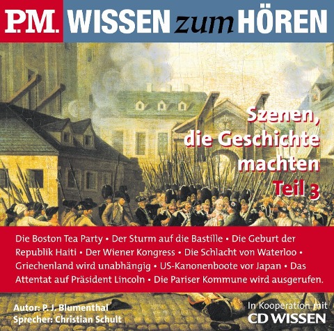 P.M. WISSEN zum HÖREN - Szenen, die Geschichte machten - Teil 3 - P. J. Blumenthal