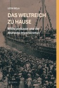 Cover-Bild zum Titel 'Das Weltreich zu Hause' von 'Leon Biela'