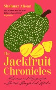 Cover-Bild zum Titel 'The Jackfruit Chronicles' von 'Shahnaz Ahsan'