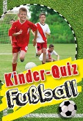 Cover-Bild zum Titel 'Kinder-Quiz Fußball' von 'Jens Dreisbach'