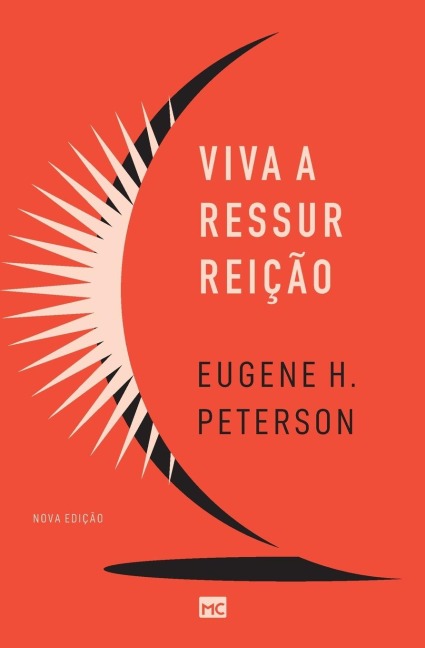 Viva a ressurreição (Nova edição) - Eugene H. Peterson