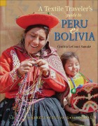 Cover-Bild zum Titel 'Textile Traveler's Guide to Peru & Bolivia' von 'Cynthia LeCount Samaké'