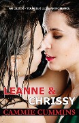 Cover-Bild zum Titel 'Leanne & Chrissy (Older-Younger Lesbian Romance, #11)' von 'Cammie Cummins'