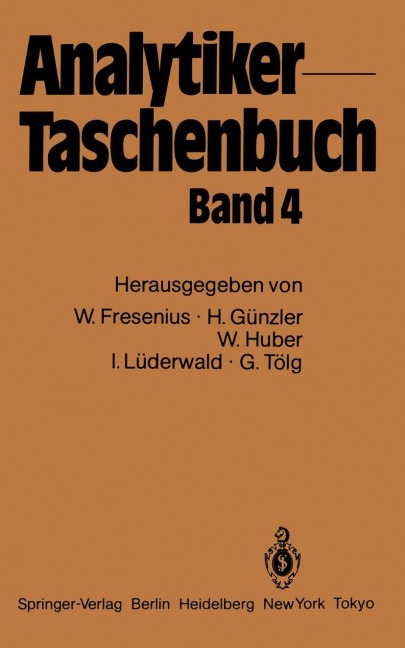 Analytiker-Taschenbuch - Wilhelm Fresenius, Helmut Günzler, Günter Tölg, Ingo Lüderwald, Walter Huber