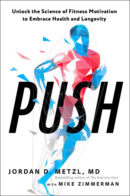 Push - Jordan D. Metzl