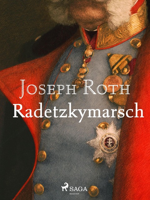 Radetzkymarsch - Joseph Roth