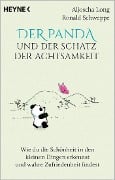 Der Panda und der Schatz der Achtsamkeit - Aljoscha Long, Ronald Schweppe