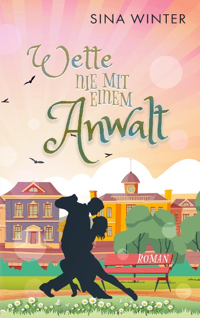 Wette nie mit einem Anwalt - Sina Winter