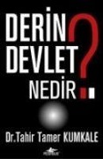 Derin Devlet Nedir - Tahir Tamer Kumkale