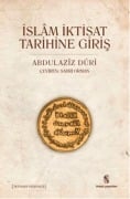 Cover-Bild zum Titel 'Islam Iktisat Tarihine Giris' von 'Abdulaziz Duri'