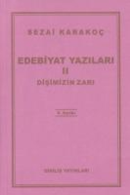 Edebiyat Yazilari 2 - Disimizin Zari - Sezai Karakoc