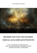 Cover-Bild zum Titel 'Sigismund von Neukomm: Der Klang der Kontinente' von 'Gotthold Haydn'
