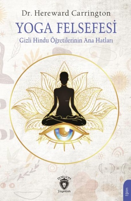 Yoga Felsefesi - Hereward Carrington