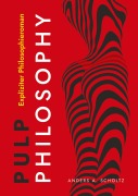 Cover-Bild zum Titel 'Pulp Philosophy' von 'Anders A. Scholtz'