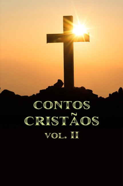 Contos Cristãos Volume II - Rafael Lima