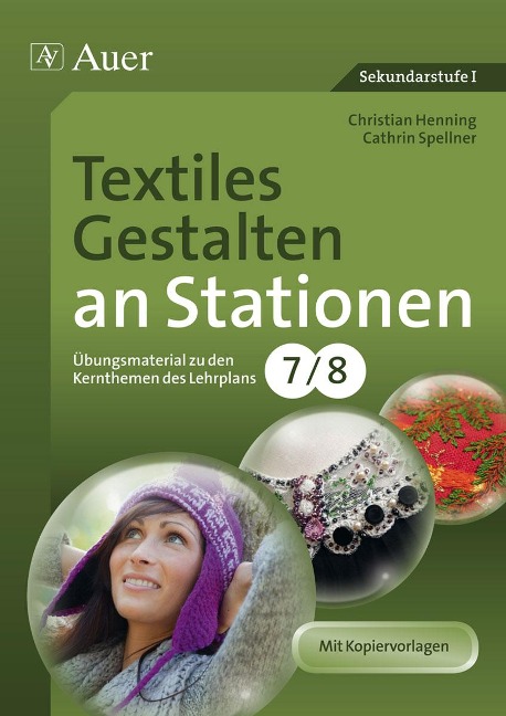 Textiles Gestalten an Stationen 7-8 - Christian Henning, Cathrin Spellner