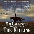 Cover-Bild zum Titel 'Maccallister: The Eagles Legacy: The Killing' von 'J. A. Johnstone, William W. Johnstone'