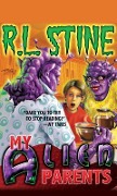Cover-Bild zum Titel 'My Alien Parents' von 'R L Stine'
