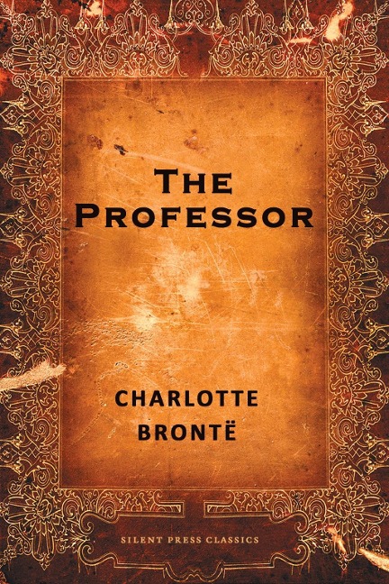 The Professor - Charlotte Brontë