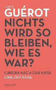 Cover-Bild zum Titel 'Nichts wird so bleiben, wie es war?' von 'Ulrike Guérot'