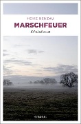 Marschfeuer - Heike Denzau