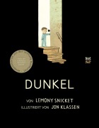 Cover-Bild zum Titel 'Dunkel' von 'Lemony Snicket'