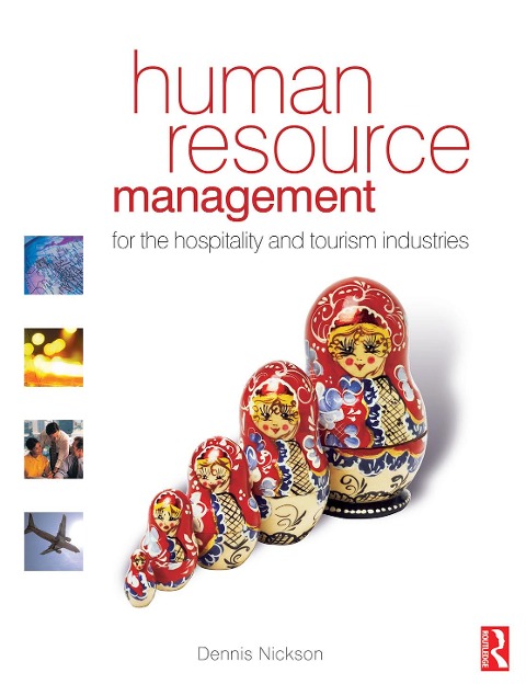 Human Resource Management for the Hospitality and Tourism Industries - Dennis Nickson