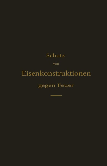 Schutz von Eisenkonstruktionen gegen Feuer - H. Hagn