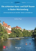 Cover-Bild zum Titel 'Die schönsten Kanu- und SUP-Touren in Baden-Württemberg' von 'Matthias Pflüger'