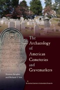 Cover-Bild zum Titel 'The Archaeology of American Cemeteries and Gravemarkers' von 'Sherene Baugher, Richard Veit'