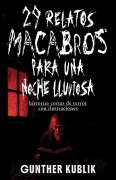 Cover-Bild zum Titel '29 Relatos Macabros para una Noche Lluviosa' von 'Gunther Kublik'