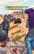 Cover-Bild zum Titel 'The Curious Case of the Golden-Brown Robberies: A Cozy Food Enigma (Sally the Loner, #18)' von 'Alexie Linn'