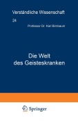 Cover-Bild zum Titel 'Die Welt des Geisteskranken' von 'Karl Birnbaum'