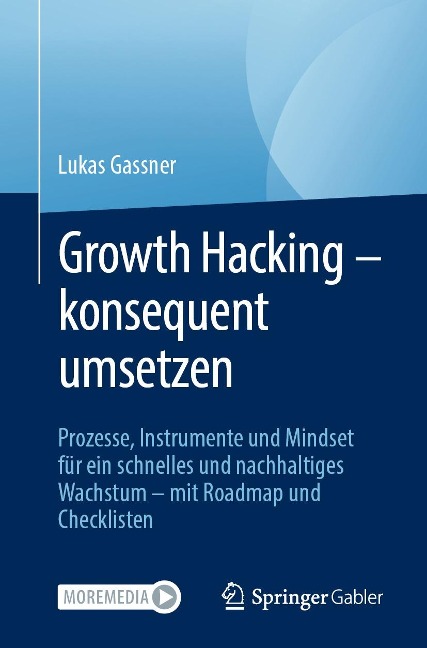 Growth Hacking - konsequent umsetzen - Lukas Gassner