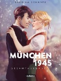 München 1945 Gesamtausgabe 2 - Sabrina Schmatz