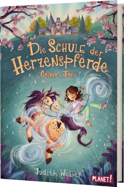 Die Schule der Herzenspferde 1: Cosmo & Toni - Judith Weber