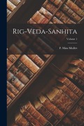 Rig-veda-sanhita; Volume 1 - F Max Muller