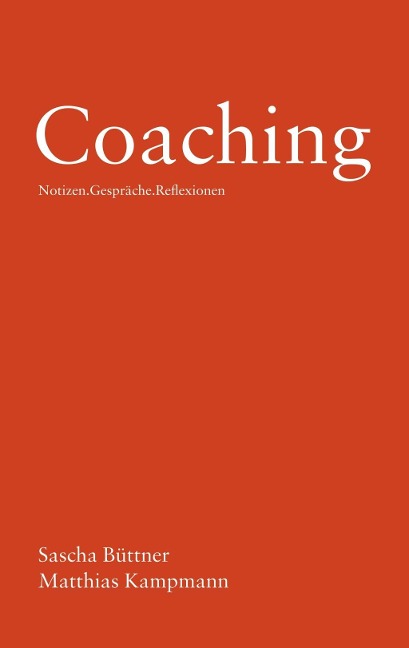 Coaching - Sascha Büttner, Matthias Kampmann