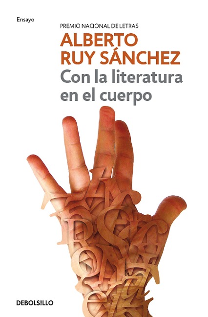 Con La Literatura En El Cuerpo / Literature in the Body - Alberto Ruy Sánchez