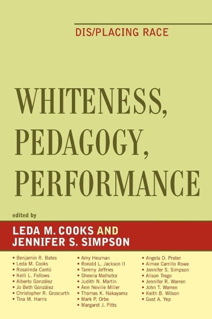 Whiteness, Pedagogy, Performance - 