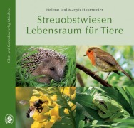 Cover-Bild zum Titel 'Streuobstwiesen Lebensraum für Tiere' von 'Helmut Hintermeier, Margrit Hintermeier'