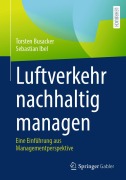 Cover-Bild zum Titel 'Luftverkehr nachhaltig managen' von 'Torsten Busacker, Sebastian Ibel'