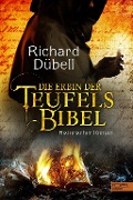 Cover-Bild zum Titel 'Die Erbin der Teufelsbibel' von 'Richard Dübell'
