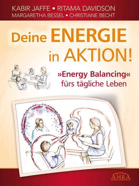 Deine Energie in Aktion! - Kabir Jaffe, Ritama Davidson, Margaretha Bessel, Christina Becht