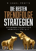 Cover-Bild zum Titel 'Die besten Trendfolgestrategien' von 'Michael Proffe'