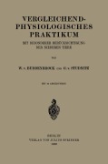 Cover-Bild zum Titel 'Vergleichend-physiologisches Praktikum' von 'G. Von Studnitz, W. Von Buddenbrock'