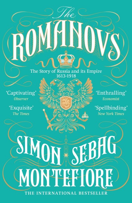 The Romanovs - Simon Sebag Montefiore