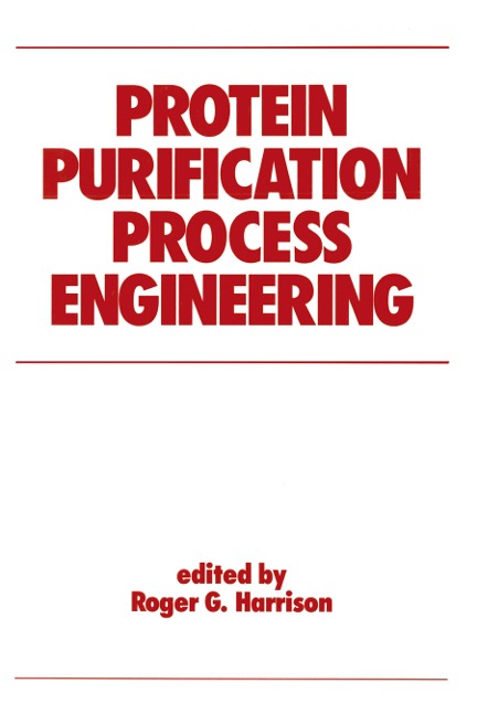Protein Purification Process Engineering - 